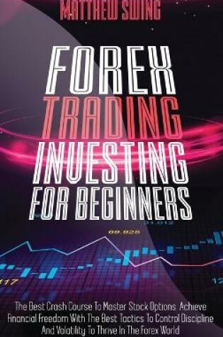 Cover of Forex Trading Investing For Beginners