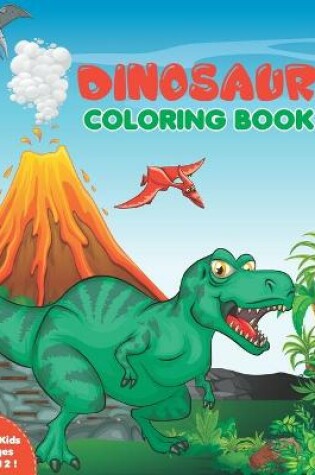 Cover of Dinosaur Coloring Book for Kids