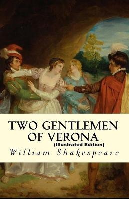 Book cover for The Two Gentlemen of Verona By William Shakespeare (Illustrated Edition)
