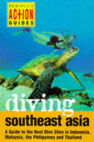Cover of Periplus Action Guide: Diving South East Asia