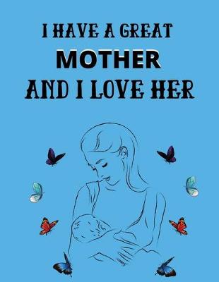 Book cover for I have a great mother and i love her