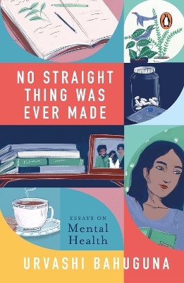 Cover of No Straight Thing Was Ever Made