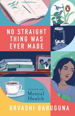 Book cover for No Straight Thing Was Ever Made