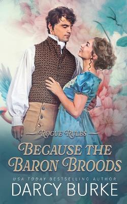 Book cover for Because the Baron Broods