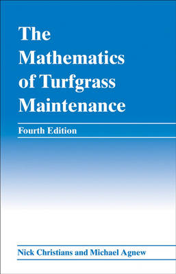 Book cover for The Mathematics of Turfgrass Maintenance 4e