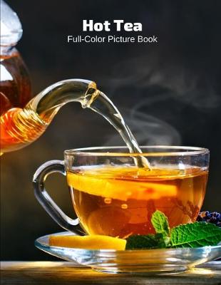 Book cover for Hot Teas Full-Color Picture Book