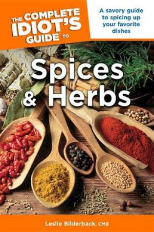 Cover of The Complete Idiot's Guide to Spices and Herbs