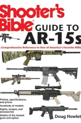 Cover of Shooter's Bible Guide to AR-15s