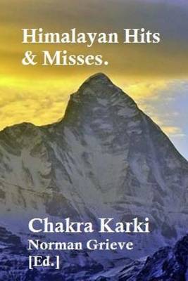 Book cover for Himalayan Hits & Misses.