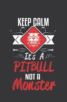 Book cover for Keep calm its a pitbull not a monster