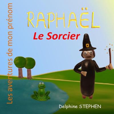 Book cover for Raphaël le Sorcier