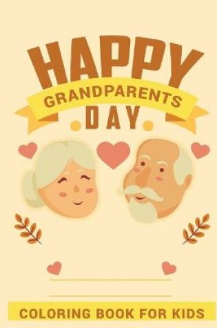 Cover of Happy Grandparents Day coloring book for kids
