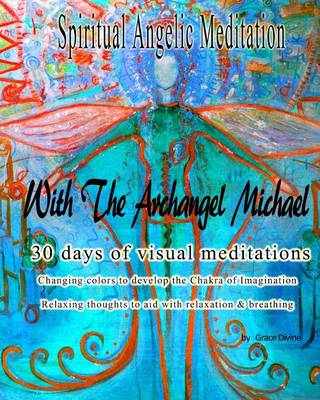 Book cover for Spiritual Angelic Meditation With The Archangel Michael