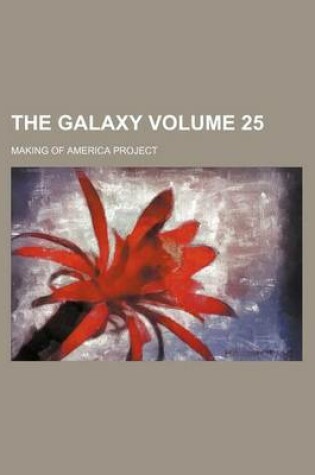 Cover of The Galaxy Volume 25