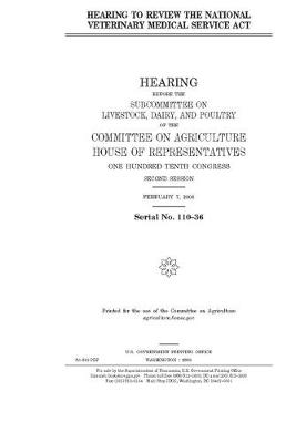 Book cover for Hearing to review the National Veterinary Medical Service Act