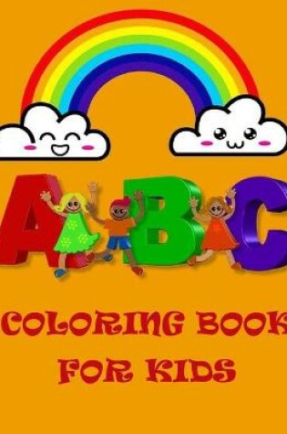 Cover of Abc coloring book for kids