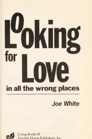 Cover of Looking for Love in All the Wrong Places
