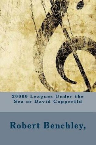 Cover of 20000 Leagues Under the Sea or David Copperfld