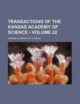 Book cover for Transactions of the Kansas Academy of Science (Volume 22)