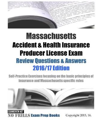 Book cover for Massachusetts Accident & Health Insurance Producer License Exam Review Questions & Answers 2016/17 Edition