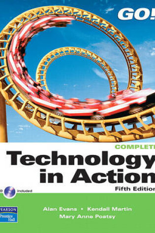 Cover of Technology in Action, Complete Value Package (Includes Myitlab for Go! with Microsoft Office 2007)