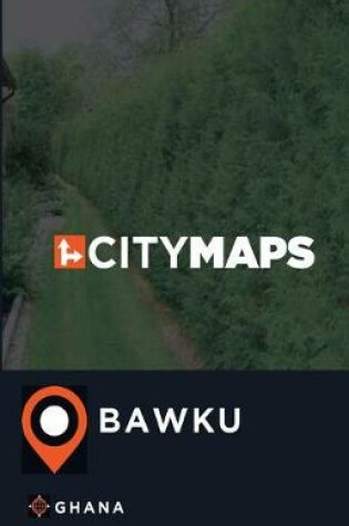 Cover of City Maps Bawku Ghana