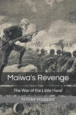 Book cover for Maiwa's Revenge The War of the Little Hand