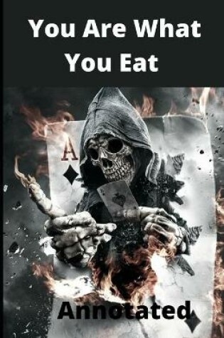 Cover of You Are What You Eat Annotated