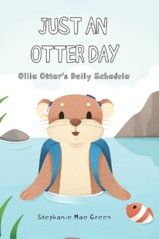 Cover of Just An Otter Day