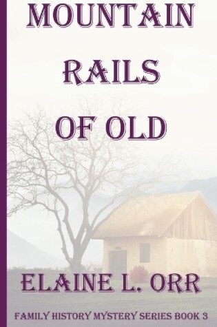 Cover of Mountain Rails of Old