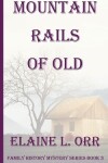 Book cover for Mountain Rails of Old