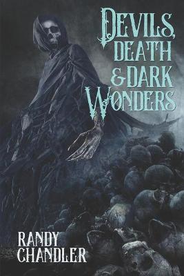 Book cover for Devils, Death & Dark Wonders