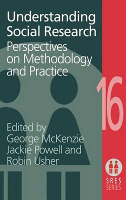 Book cover for Understanding Social Research: Perspectives on Methodology and Practice