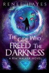 Book cover for The Girl Who Freed the Darkness