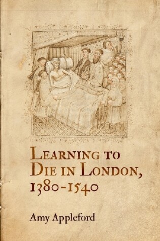 Cover of Learning to Die in London, 1380-1540