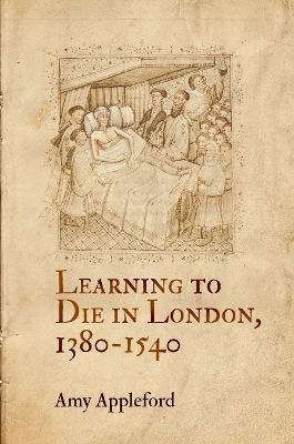 Book cover for Learning to Die in London, 1380-1540