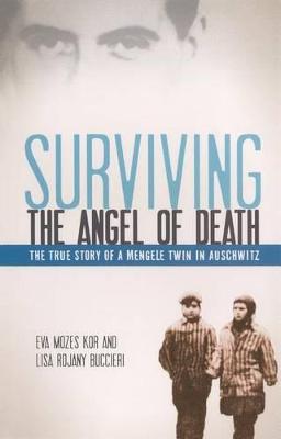 Book cover for Surviving the Angel of Death: The Story of a Mengele Twin in Auschwitz