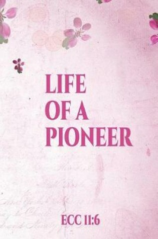 Cover of Life of a Pioneer