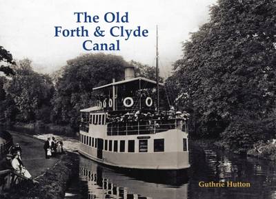 Book cover for The Old Forth and Clyde Canal