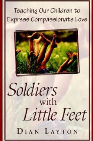 Cover of Soldiers with Little Feet