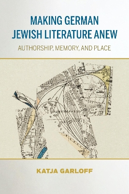 Cover of Making German Jewish Literature Anew