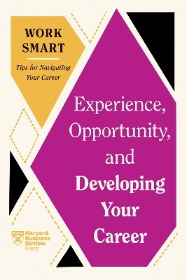 Book cover for Experience, Opportunity, and Developing Your Career