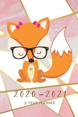 Cover of 2020-2021 2 Year Planner Cunning Fox Monthly Calendar Goals Agenda Schedule Organizer