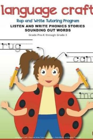 Cover of Language Craft Rap and Write Tutoring Program Listen and Write Phonics Stories Sounding Out Words