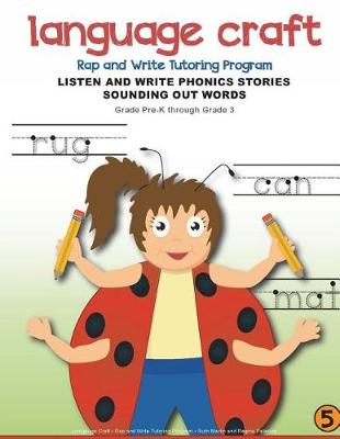 Book cover for Language Craft Rap and Write Tutoring Program Listen and Write Phonics Stories Sounding Out Words