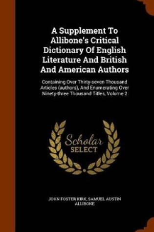 Cover of A Supplement to Allibone's Critical Dictionary of English Literature and British and American Authors