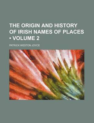 Book cover for The Origin and History of Irish Names of Places (Volume 2)