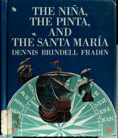 Book cover for The Ni~na, the Pinta, and the Santa Maria