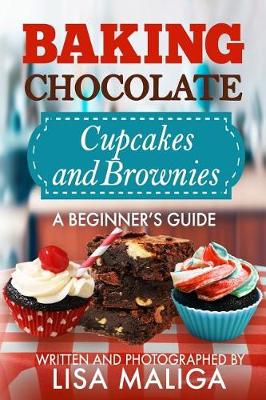 Book cover for Baking Chocolate Cupcakes and Brownies