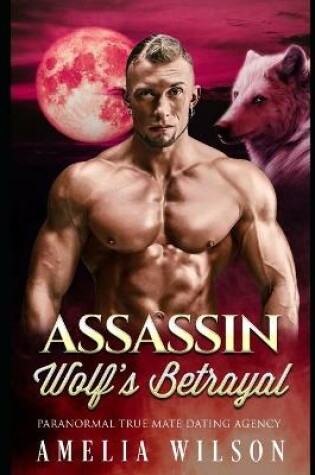 Cover of Assassin Wolf's Betrayal